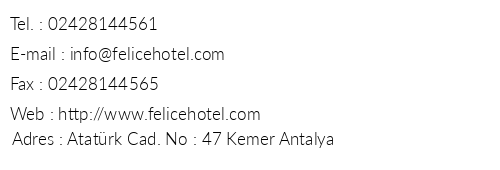 Felice Hotel telefon numaralar, faks, e-mail, posta adresi ve iletiim bilgileri